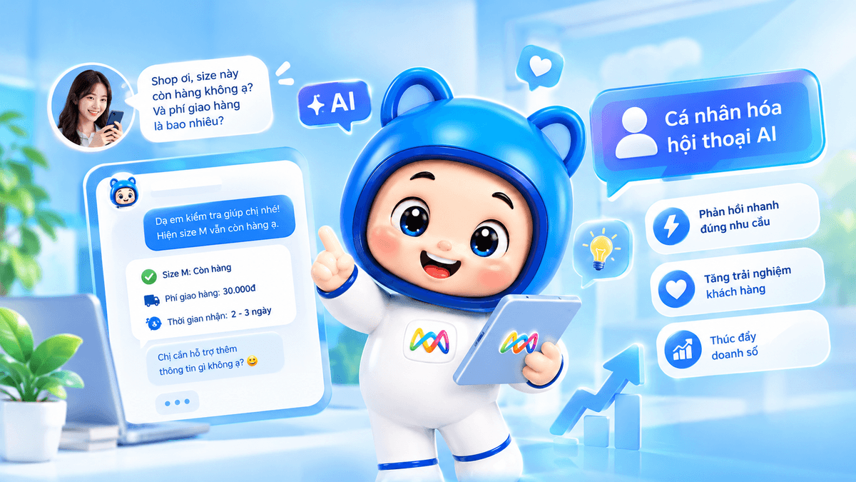 Cá nhân hóa hội thoại AI giúp doanh nghiệp thấu hiểu nhu cầu khách hàng và nâng cao trải nghiệm tương tác